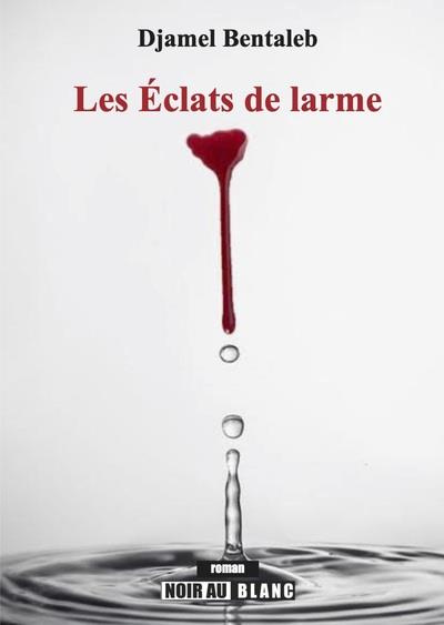 Les éclats de larme
