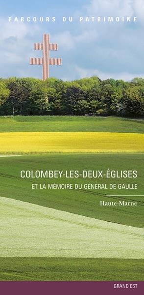 Colombey-les-Deux-Églises et la mémoire du général de Gaulle