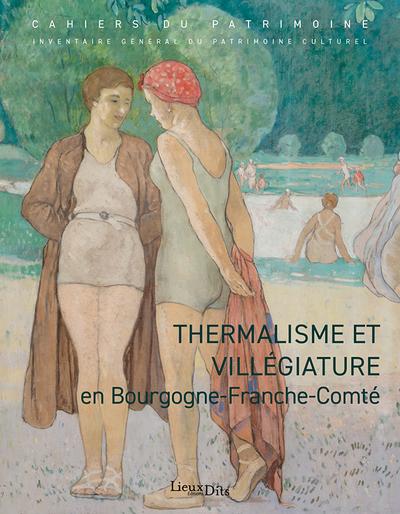 Thermalisme et villégiature en Bourgogne-Franche-Comté