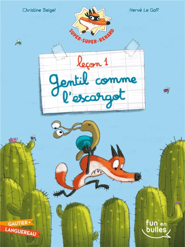 Super-Super-Renard leçon 1 ; gentil comme l'escargot