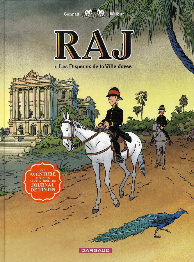 Raj Tome 1 ; les disparus de la ville dorée