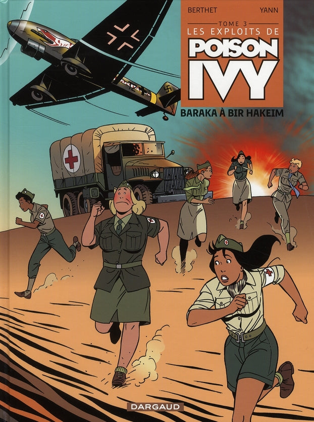 Poison Ivy Tome 3 ; baraka à Bir Hakeim