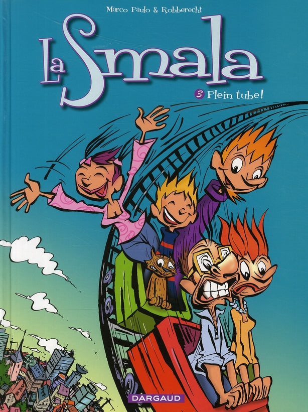 La smala Tome 3 ; plein tube !
