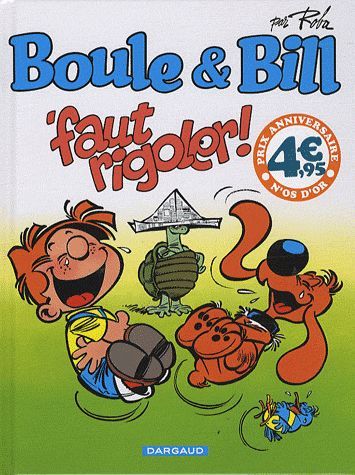 Boule & Bill : 'faut rigoler !