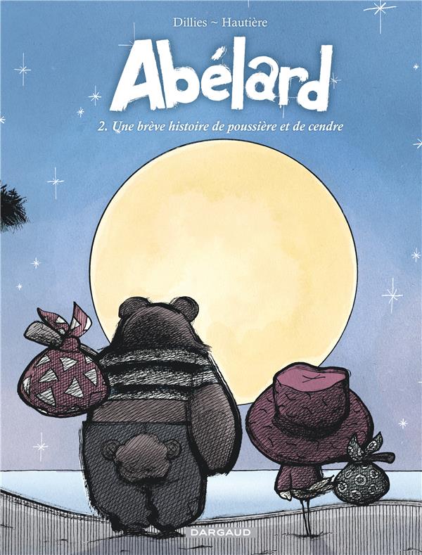 Abélard Tome 2 ; une brève histoire de poussière et de cendre