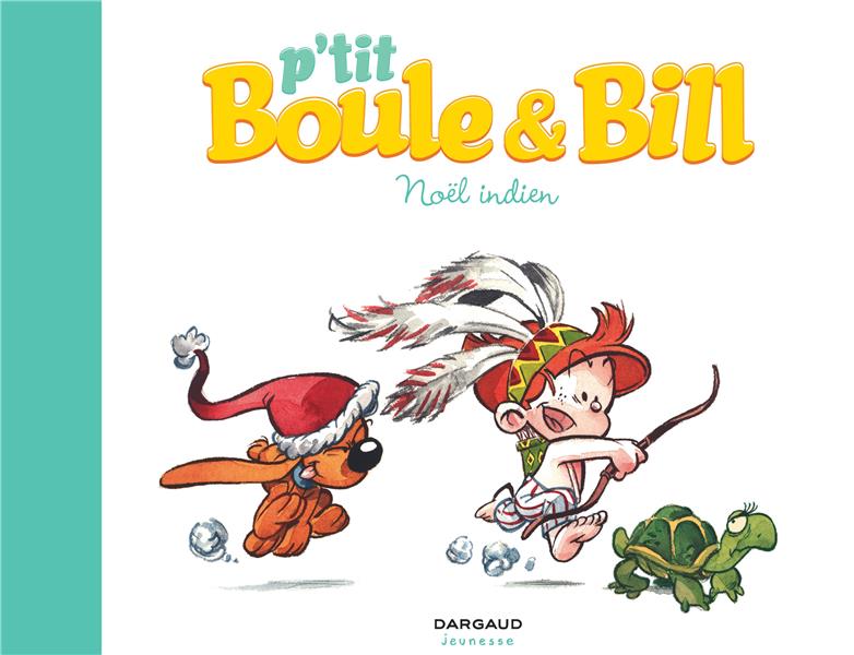 P'tit Boule & Bill Tome 2 : Noël indien