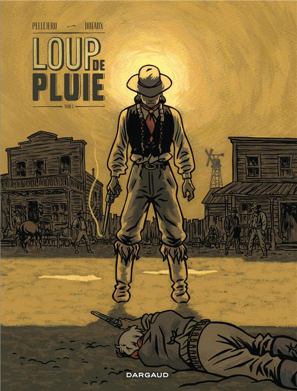 Loup de Pluie Tome 1