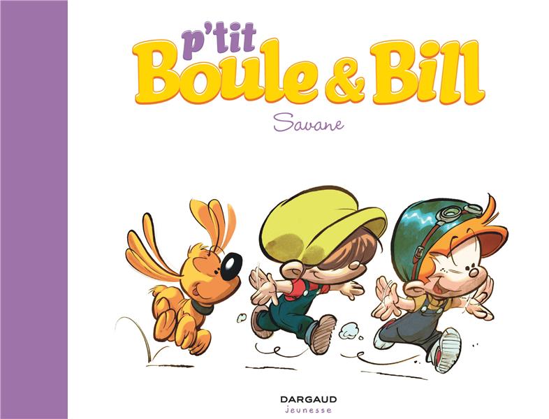 P'tit Boule & Bill Tome 4 : savane