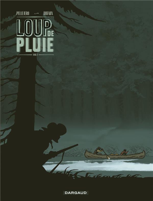 Loup de Pluie Tome 2