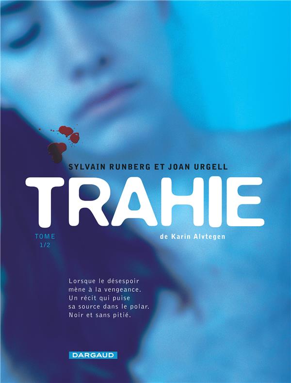 Trahie Tome 1
