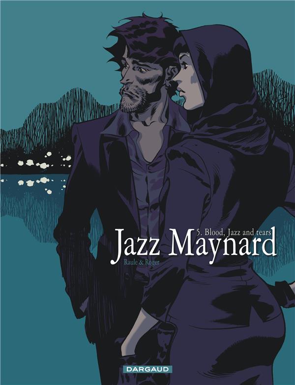 Jazz Maynard Tome 5 : blood, jazz and tears - flash vidéo