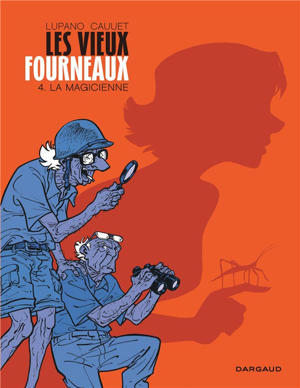 Les vieux fourneaux Tome 4 : la magicienne