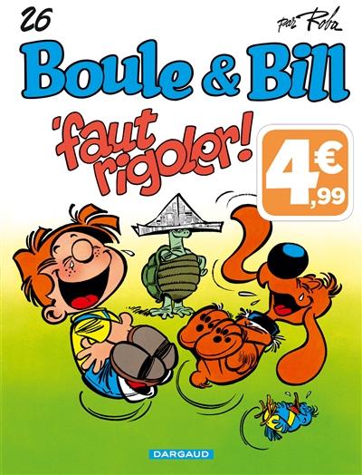 Boule & Bill Tome 26 : 'faut rigoler !