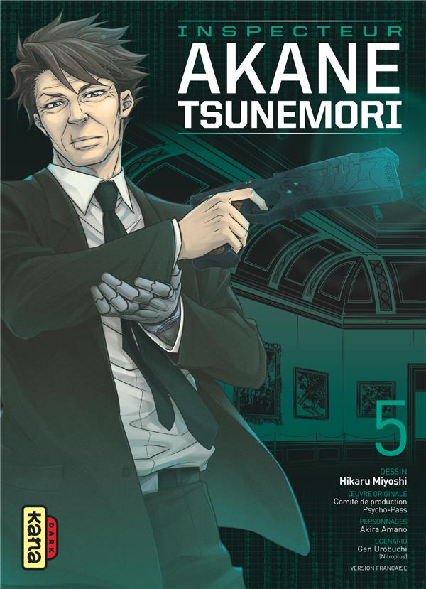 Psycho-pass ; inspecteur Akane Tsunemori Tome 5