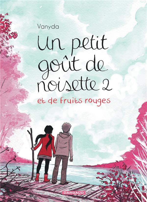 Un petit goût de noisette Tome 2 : un petit goût de noisette et de fruits rouges - flash vidéo