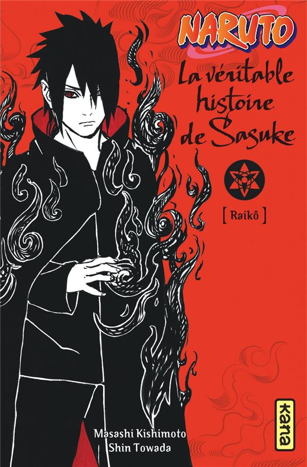 Naruto Tome 9 : la véritable histoire de Sasuke