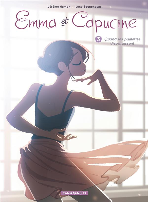 Emma et Capucine Tome 3 : quand les paillettes disparaissent