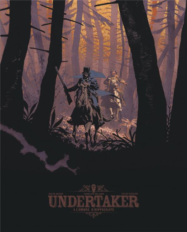 Undertaker Tome 4 : l'ombre d'Hippocrate