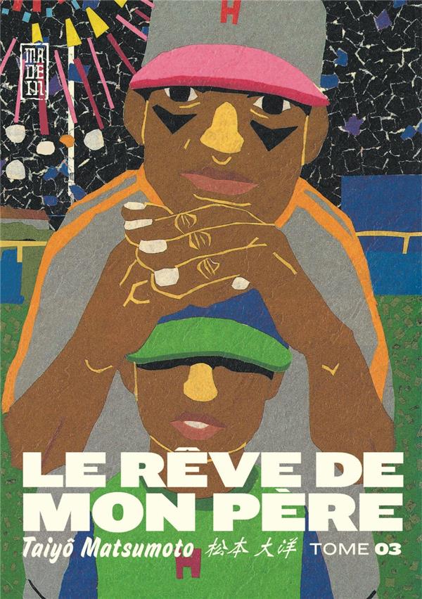 Le rêve de mon père Tome 3