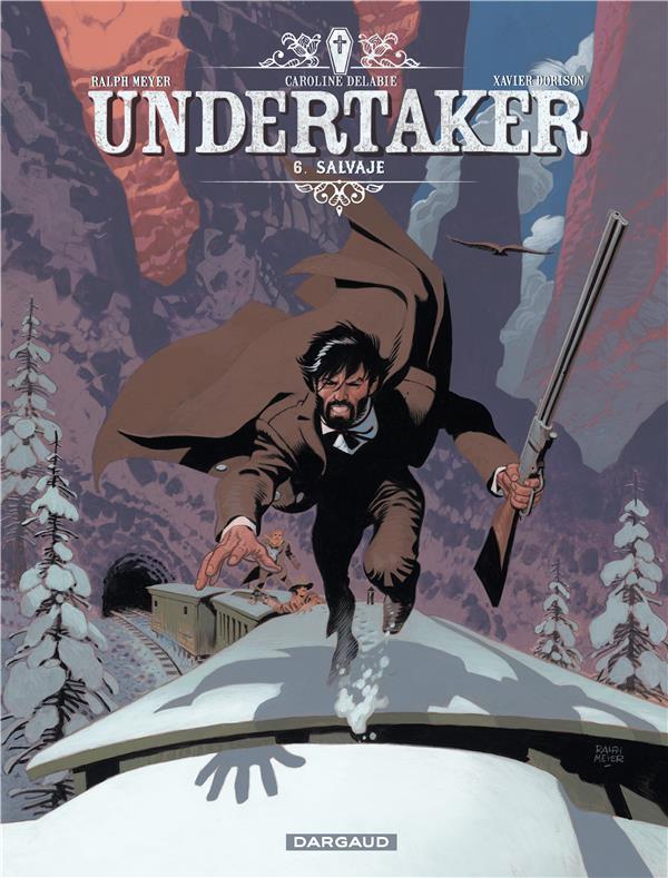 Undertaker Tome 6 : Salvaje