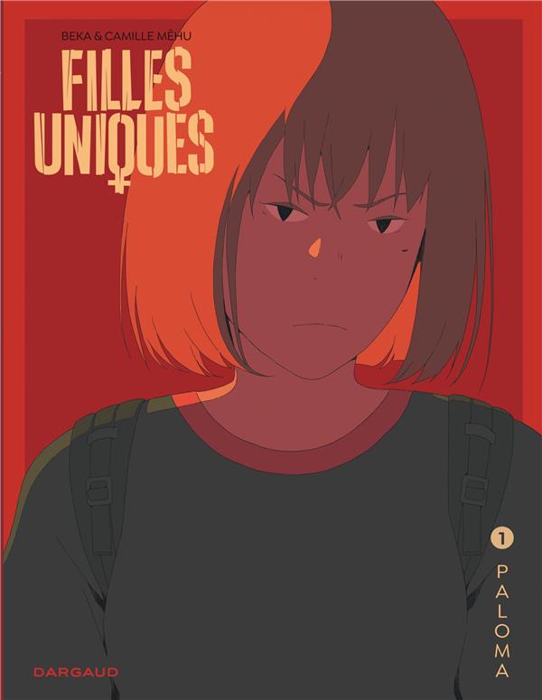 Filles uniques Tome 1 : Paloma