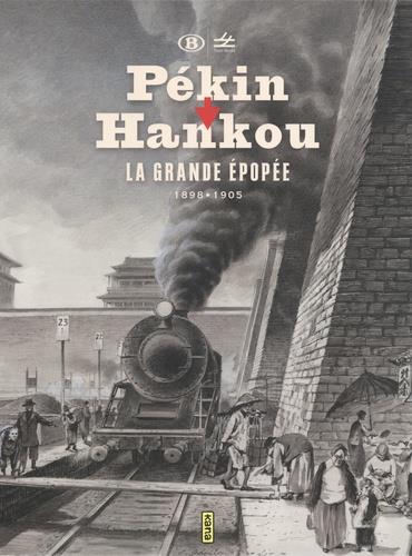 Pékin-Hankou, 1898-1905 : la grande épopée