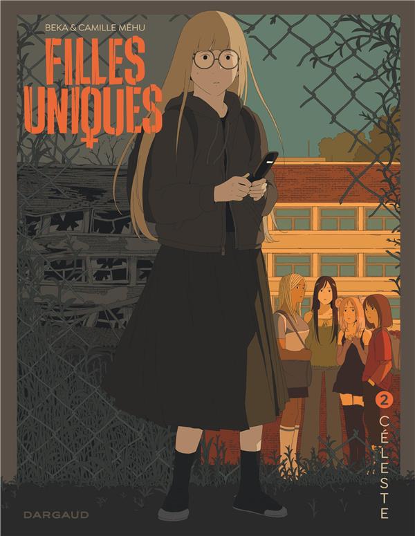 Filles uniques Tome 2 : Céleste