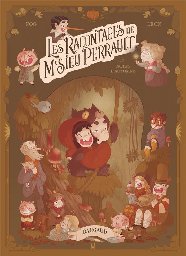 Les racontages de M'sieu Perrault Tome 1 : Notes d'automne