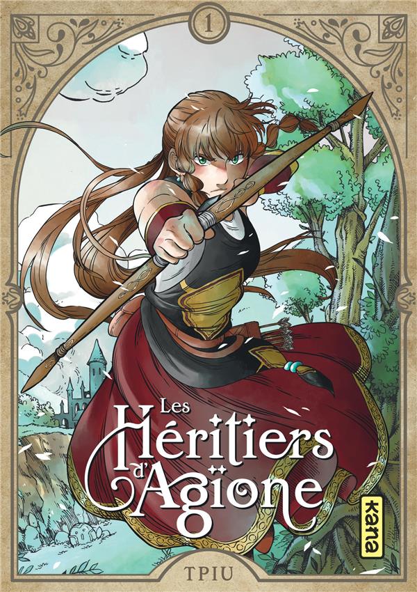 Les héritiers d'Agïone Tome 1