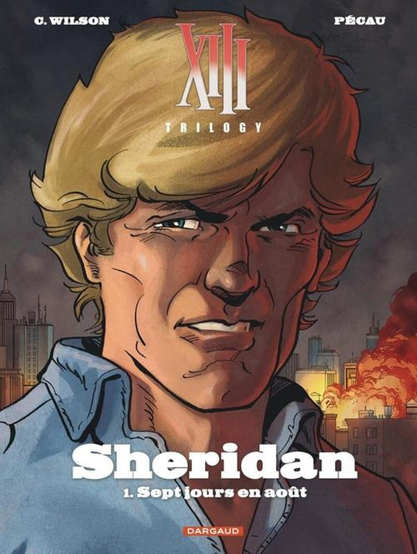 Xiii trilogy : sheridan - tome 1 - sept jours en aout