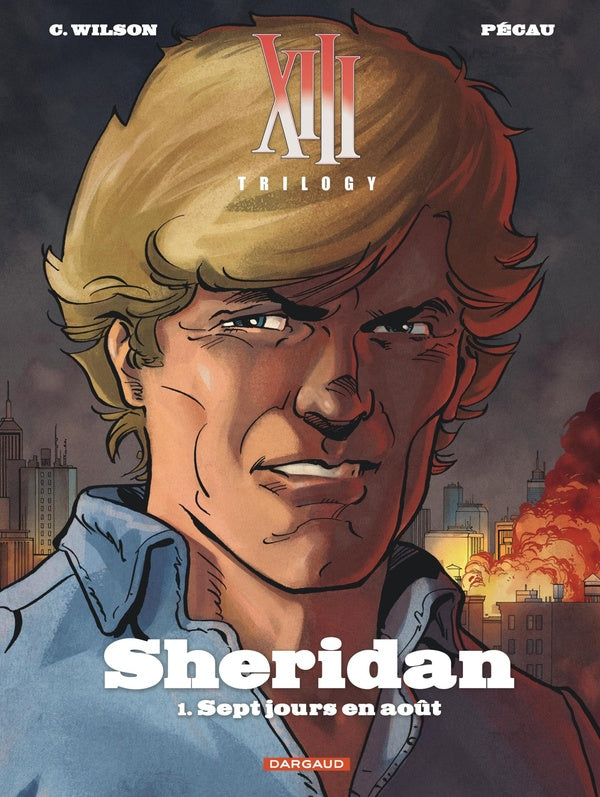 XIII Trilogy : Sheridan Tome 1 : Sept jours en août