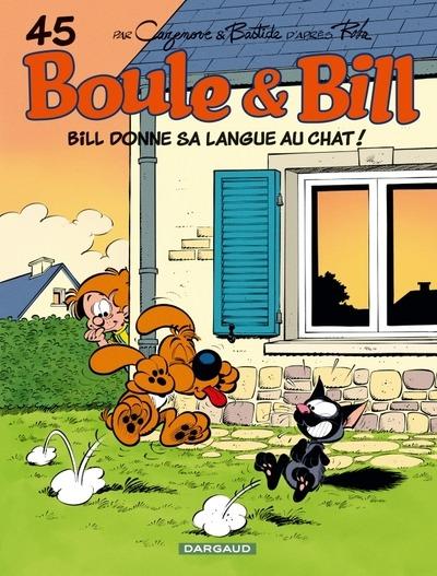 Boule & Bill Tome 45 : Bill donne sa langue au chat !