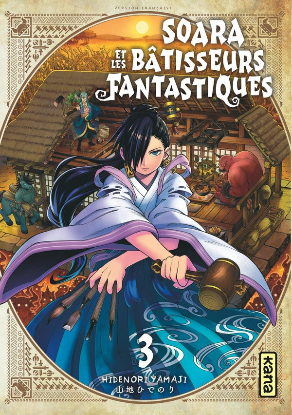 Soara et les bâtisseurs fantastiques Tome 3