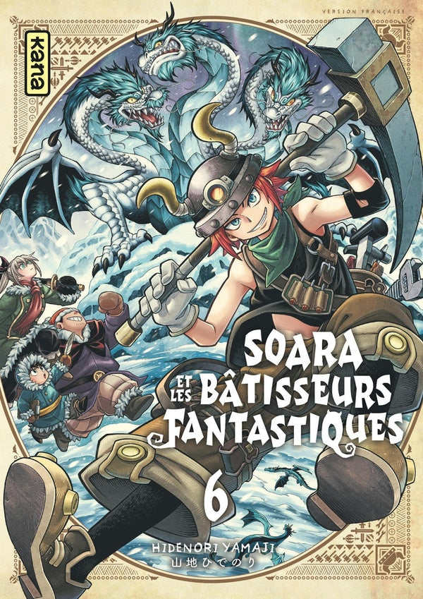 Soara et les bâtisseurs fantastiques Tome 6