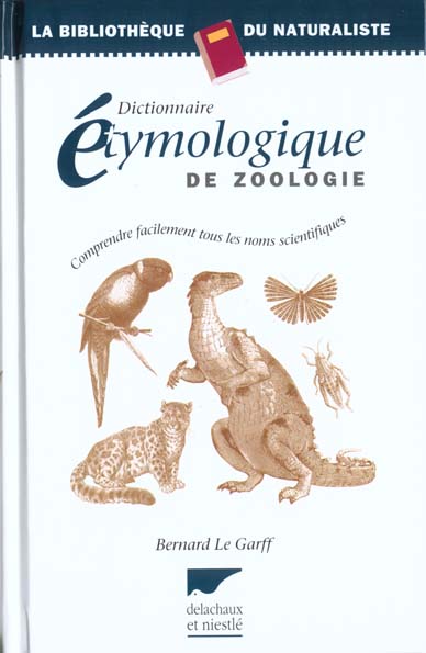 Dictionnaire étymologique de zoologie ; comprendre facilement tous les noms scientifiques - flash vidéo