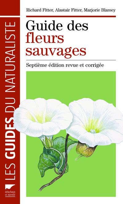 Guide des fleurs sauvages (7e édition)
