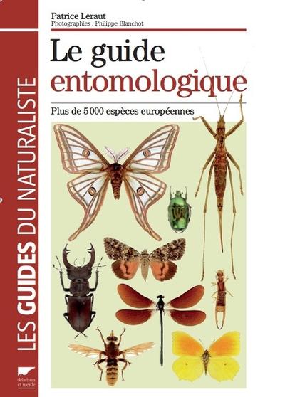 Le guide entomologique - plus de 5000 especes europeennes