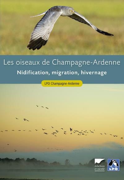 Les oiseaux de Champagne-Ardenne ; nidification, migration, hivernage