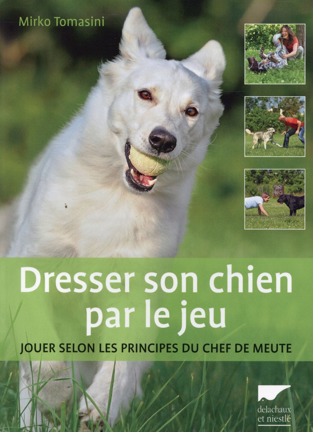 Dresser son chien par le jeu ; jouer selon les principes du chef de meute