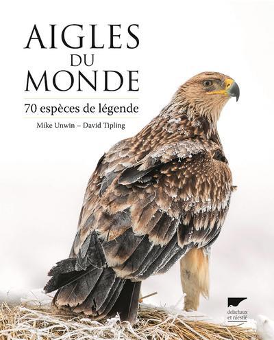 Aigles du monde ; 70 espèces de légende - flash vidéo