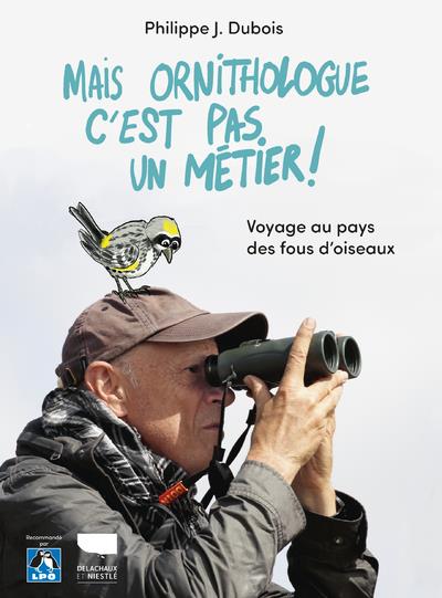 Mais ornithologue c'est pas un métier ! voyage au pays des fous d'oiseaux - flash vidéo
