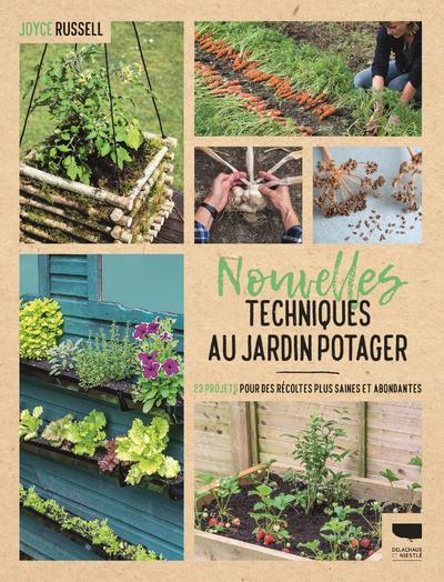 Nouvelles techniques au jardin potager ; 23 projets pour des récoltes plus saines et abondantes - flash vidéo