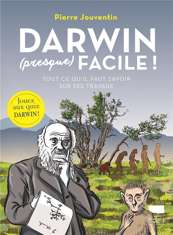Darwin (presque) facile ! tout ce qu'il faut savoir sur ses travaux