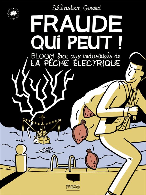Fraude qui peut ! Bloom face aux industriels de la pêche électrique - flash vidéo