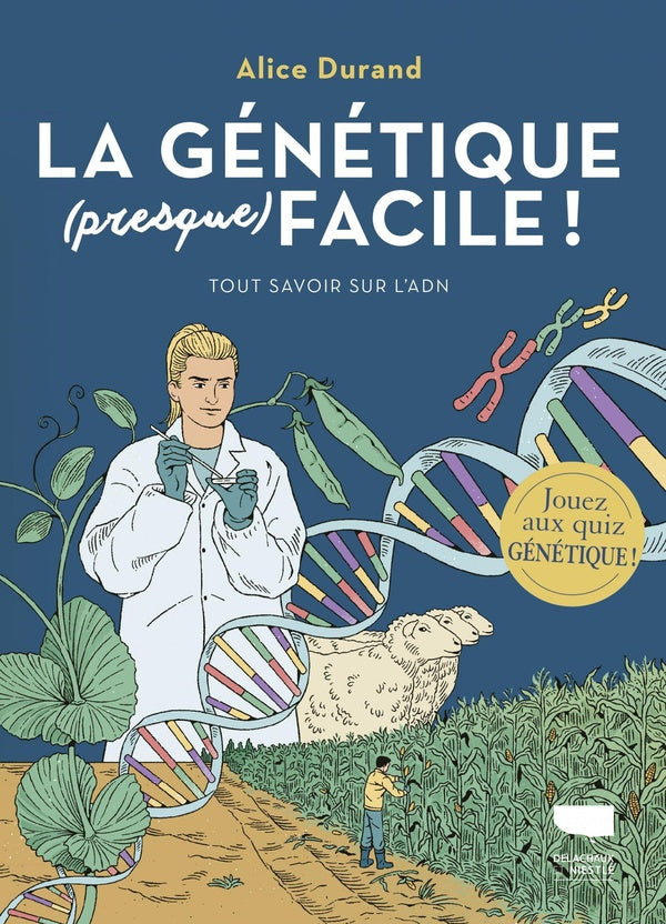 La Génétique (presque) facile !