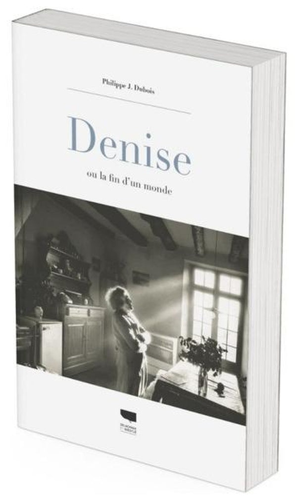 Denise : Ou la fin d'un monde