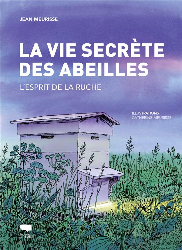 La vie secrète des abeilles : L'esprit de la ruche