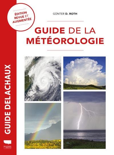 Guide Delachaux : Guide de la météorologie (14e édition)