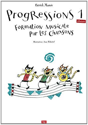Progressions 1 (débutants) ; Formation musicale par les chansons - flash vidéo