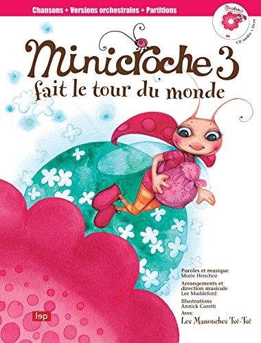 MINICROCHE Tome 3 : fait le tour du monde - flash vidéo
